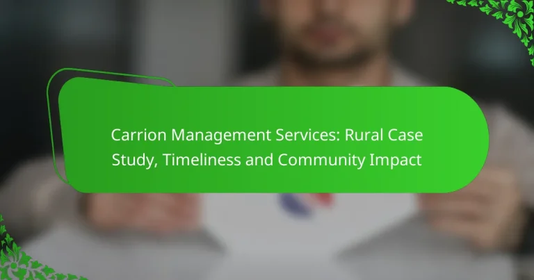 Carrion Management Services: Rural Case Study, Timeliness and Community Impact