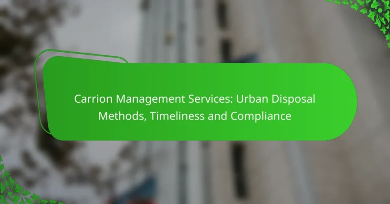 Carrion Management Services: Urban Disposal Methods, Timeliness and Compliance